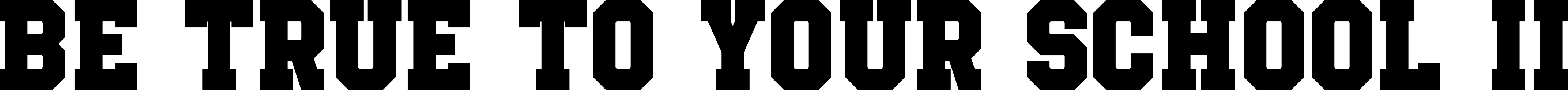 Be True To Your School II Solid Font