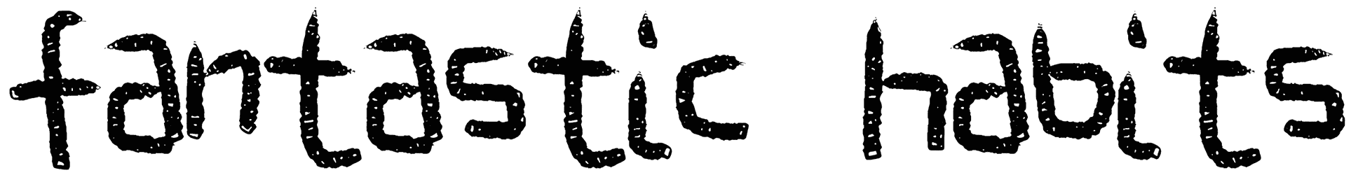Fantastic Habits Font