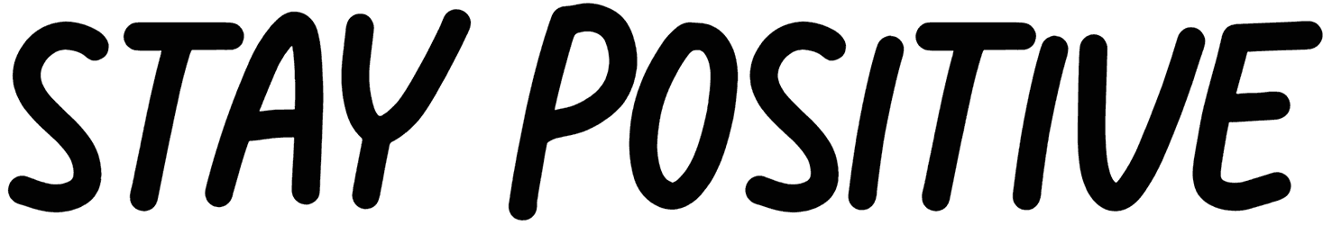 Stay Positive Font