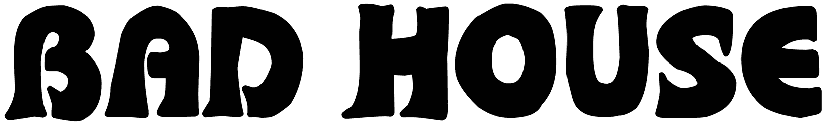 Bad House Font