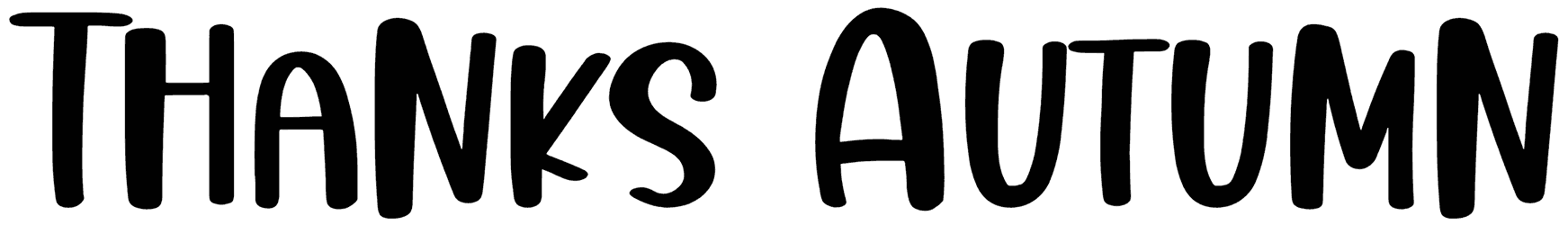 Thanks Autumn Font