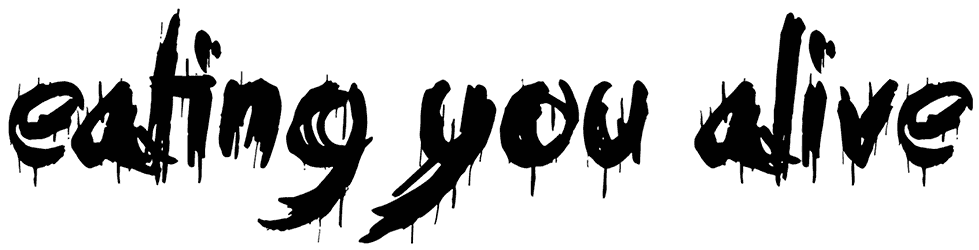 Eating You Alive Font