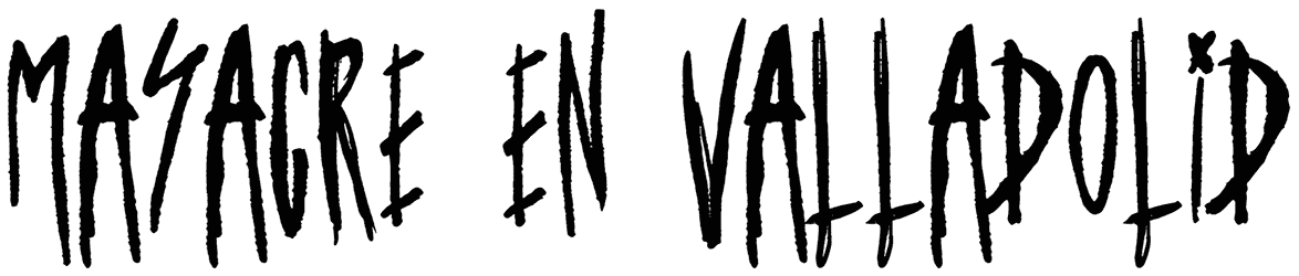 Masacre En Valladolid Font