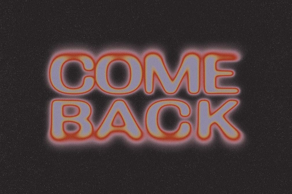 Come Back Text Effect FREE PSD