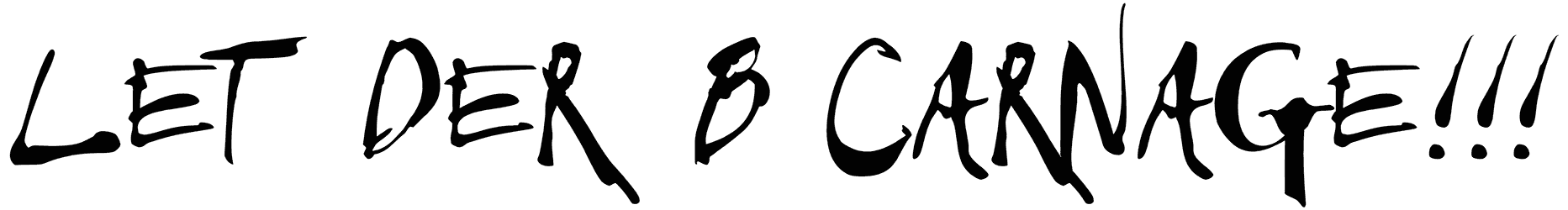 Let Der B Carnage Font