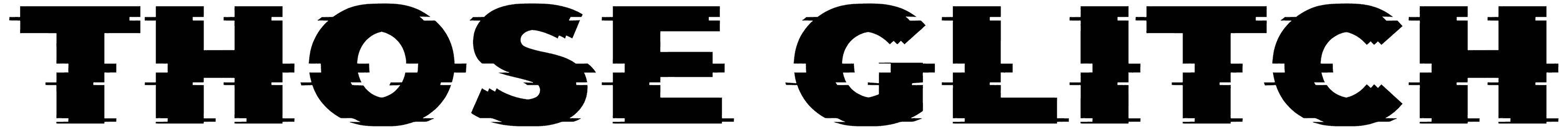 Those Glitch Font