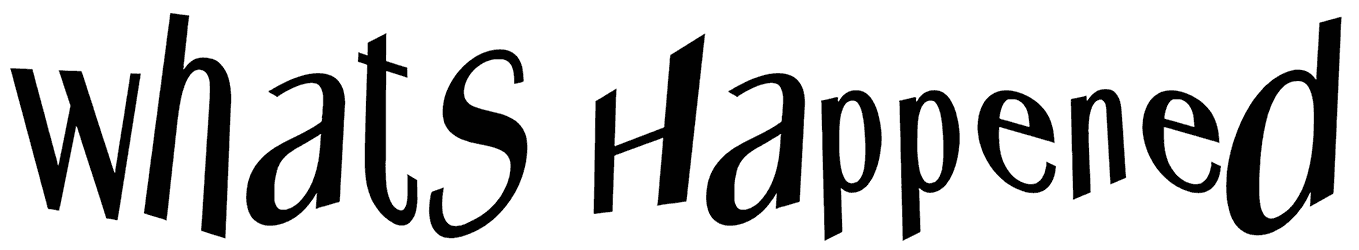 Whats Happened Font
