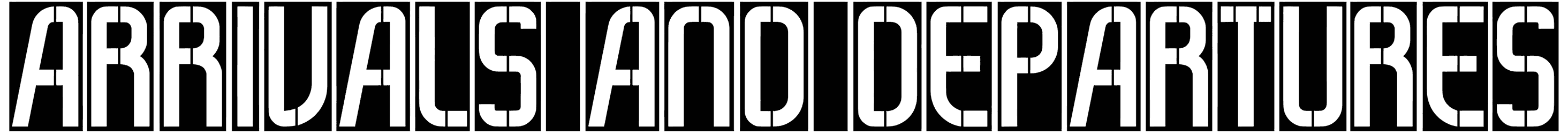 Arrivals And Departures Font