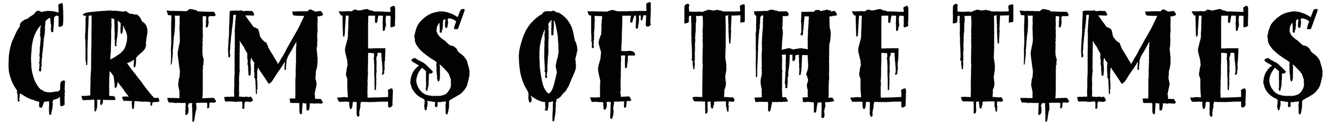 Crimes Of The Times Font