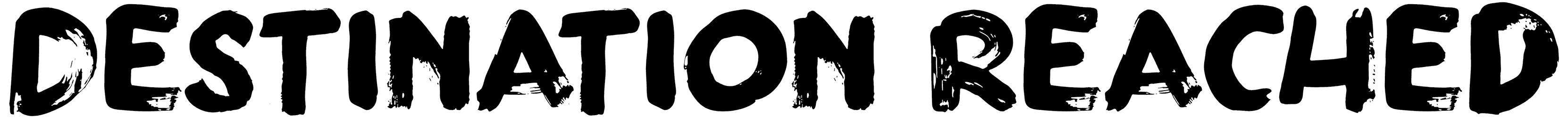 Destination Reached Font