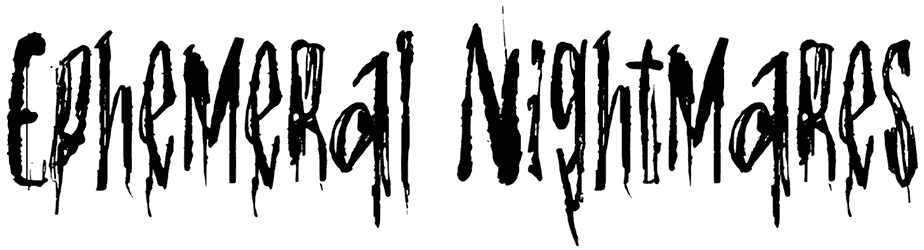 Ephemeral Nightmares Font