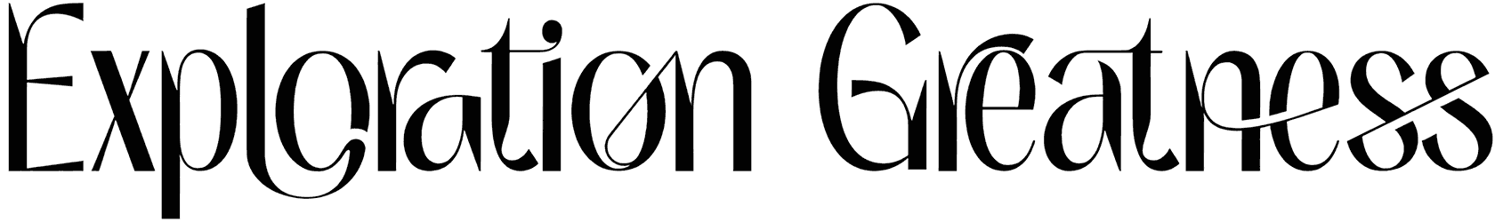 Exploration Greatness Font
