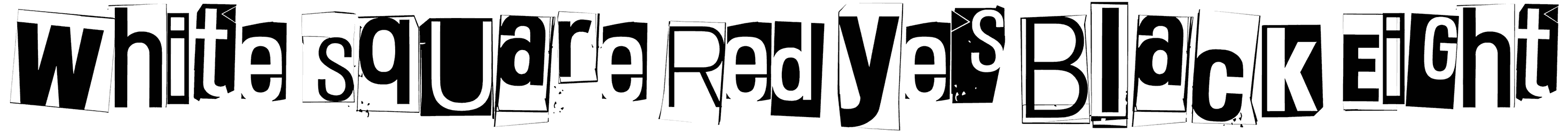 White Square Red Yes Black Eight Font